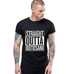Tricou negru barbati - Straight Outta Botosani imagine