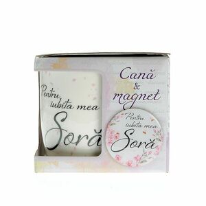 Cana si magnet cadou pentru sora imagine