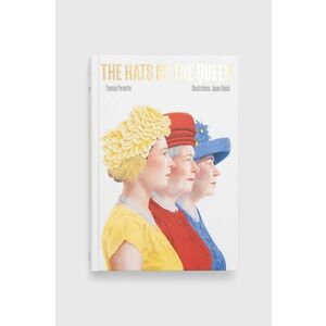 Hardie Grant Books (UK) carte The Hats of the Queen, Thomas Pernette imagine