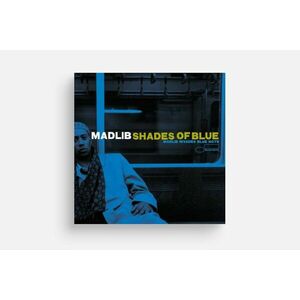 Madlib - Shades Of Blue -HQ- imagine