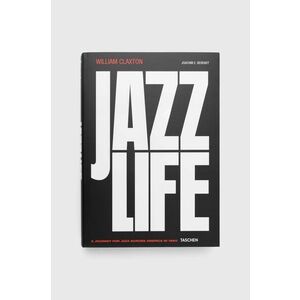 Taschen GmbH carte Jazzlife, Joachim E. Berendt, William Claxton imagine