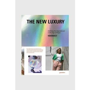 carte The New Luxury, Gestalten by Highsnobiety, English imagine