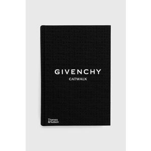 carte Givenchy Catwalk: The Complete Collections by Anders Christian Madsen, Alexandre Samson, English imagine