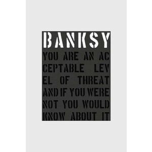 carte Banksy - You are an acceptable level of Threat and if You Were Not You Would Know About It, Patrick Potter imagine
