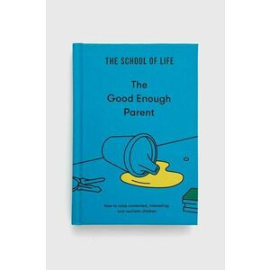 The School of Life Press carte The Good Enough Parent, The School of Life imagine