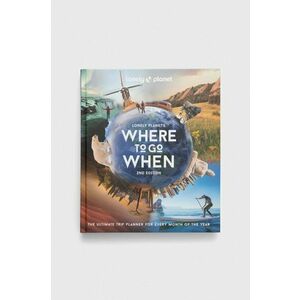 Legend Press Ltd carte Lonely Planet Where to Go When, Lonely Planet imagine