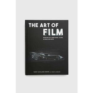 The History Press Ltd carte The Art of Film, Terry Ackland-Snow imagine