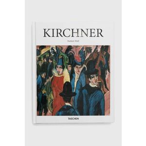 Taschen GmbH carte Kirchner - Basic Art Series by Norbert Wolf, English imagine