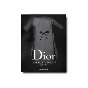 Assouline carte Dior by Yves Saint Laurent by Laurence Benaim, English imagine