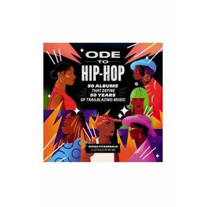 home & lifestyle carte Ode to Hip-Hop by Kiana Fitzgerald, English imagine