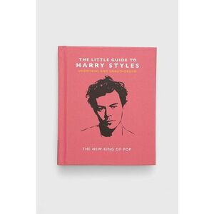 home & lifestyle carte The Little Guide to Harry Styles by Orange Hippo! English imagine