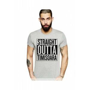 Tricou barbati gri cu text negru - Straight Outta Timisoara imagine