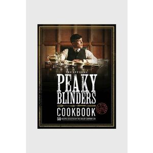 Thousand carte Peaky Blinders Cookbook by Rob Morris, English imagine