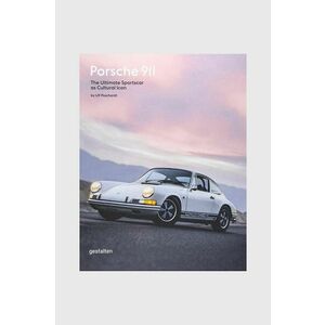 carte Porsche 911 : The Ultimate Sportscar as Cultural Icon by Ulf Poschardt, English imagine