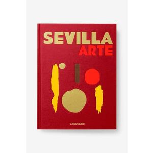 Assouline carte Sevilla Arte by Paul-Maxime Koskas, English imagine