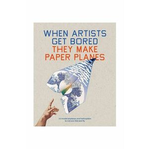 home & lifestyle carte When Artists Get Bored They Make Paper Planes by Trevor Bounford, English imagine