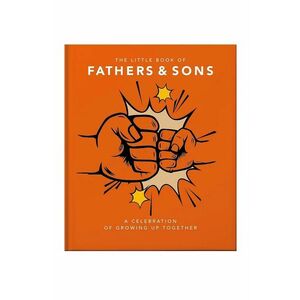 home & lifestyle carte The Little Book of Fathers & Sons by Orange Hippo!, English imagine