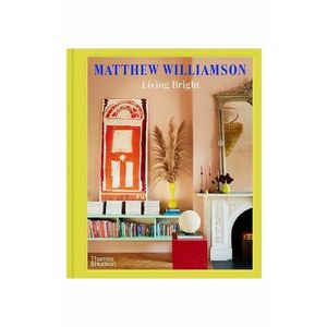 home & lifestyle carte Living Bright by Matthew Williamson, English imagine