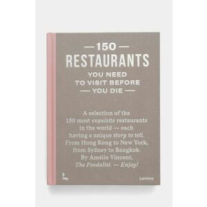 home & lifestyle carte 150 Restaurants You Need to Visit Before You Die by Amélie Vincent, English culoarea bej imagine