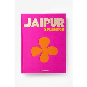 Assouline carte Jaipur Splendor by Mozez Singh, English imagine