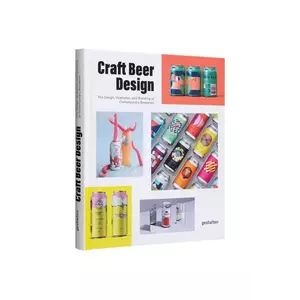 home & lifestyle carte Craft Beer Design, The Design, Illustration and Branding of Contemporary Breweries, English imagine