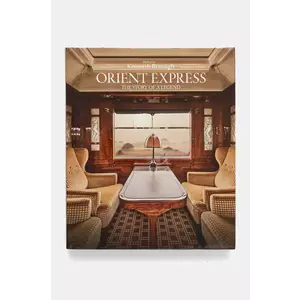 ACC Art Books carte Orient Express. The Story of a Legend by Benjamin Chelly, English imagine