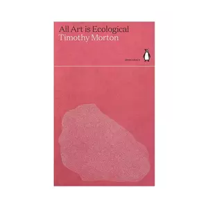 Taschen carte All Art Is Ecological by Timothy Morton, English culoarea roz imagine