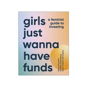 Taschen carte Girls Just Wanna Have Funds: A Feminist Guide to Investing by Camilla Falkenberg English imagine