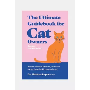 home & lifestyle carte The Ultimate Guidebook for Cat Owners by Naughton Hannah, English imagine